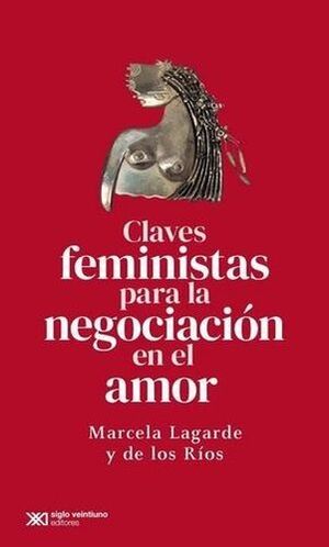 CLAVES FEMINISTAS PARA LA NEGOCIACIÓN EN EL AMOR