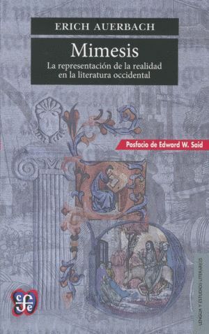 MIMESIS. LA REPRESENTACIÓN DE LA REALIDAD EN LA LITERATURA OCCIDENTAL