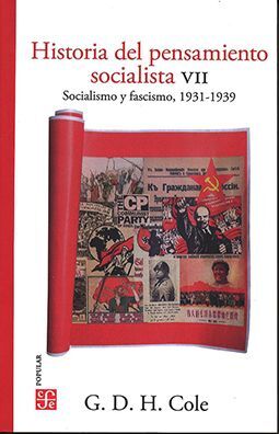 HISTORIA DEL PENSAMIENTO SOCIALISTA, VII. SOCIALISMO Y FASCISMO, 1931-1939