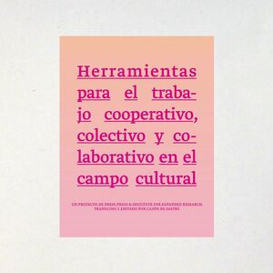 HERRAMIENTAS PARA EL TRABAJO COOPERATIVO, COLECTIVO Y COLABORATIVO EN EL CAMPO CULTURAL