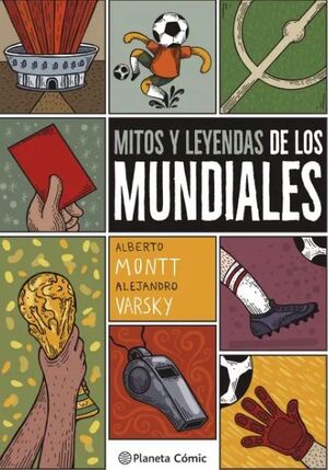 MITOS Y LEYENDAS DE LOS MUNDIALES