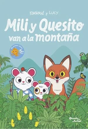 MILI Y QUESITO VAN A LA MONTAÑA