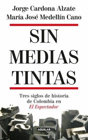 SIN MEDIAS TINTAS