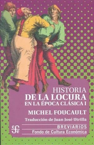 HISTORIA DE LA LOCURA EN LA ÉPOCA CLÁSICA I