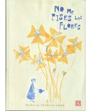 NO ME PISES LAS FLORES