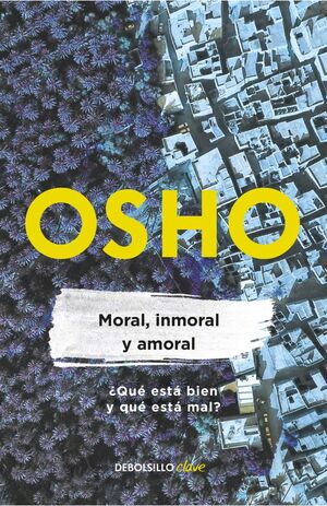 MORAL, INMORAL Y AMORAL