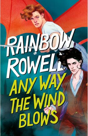 ANY WAY THE WIND BLOWS (SIMON SNOW 3)