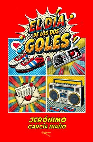 EL DÍA DE LOS DOS GOLES