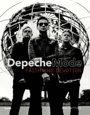 DEPECHE MODE. FAITH AND DEVOTION