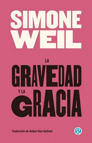 LA GRAVEDAD Y LA GRACIA