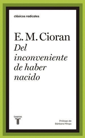DEL INCONVENIENTE DE HABER NACVIDO