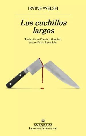 LOS CUCHILLOS LARGOS