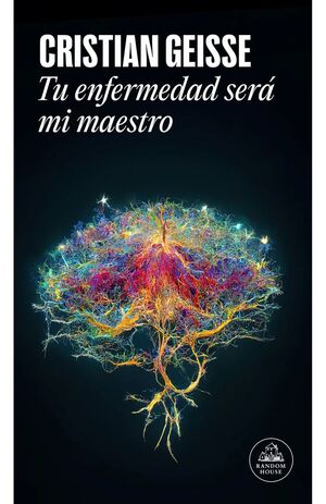 TU ENFERMEDAD SERÁ MI MAESTRO