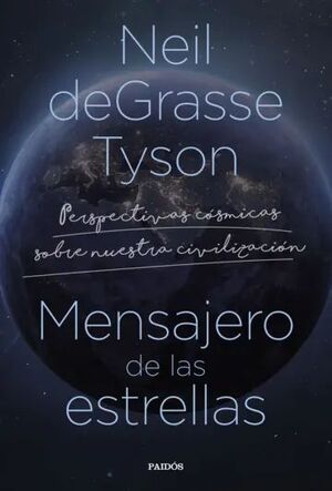MENSAJERO DE LAS ESTRELLAS. PERSPECTIVAS CÓSMICAS SOBRE NUESTRA CIVILIZACIÓN
