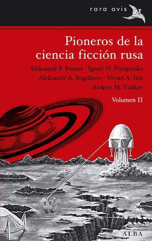 PIONEROS DE LA CIENCIA FICCIÓN RUSA. VOLUMEN II