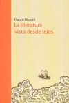 LA LITERATURA VISTA DESDE LEJOS