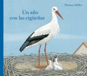 UN AÑO CON LAS CIGÜEÑAS