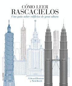 CÓMO LEER RASCACIELOS : UN CURSO INTENSIVO SOBRE EDIFICIOS DE GRAN ALTURA