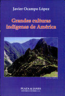 GRANDES CULTURAS INDÍGENAS DE AMÉRICA