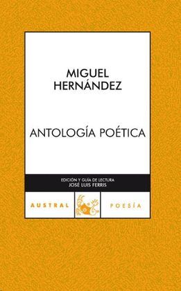 ANTOLOGIA POETICA MIGUEL HERNANDEZ