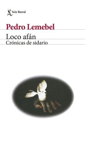 LOCO AFÁN. CRÓNICAS DEL SIDARIO