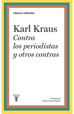 CONTRA LOS PERIODISTAS Y OTROS CONTRAS