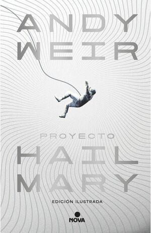 PROYECTO HAIL MARY(ED.ILUSTRADADA)
