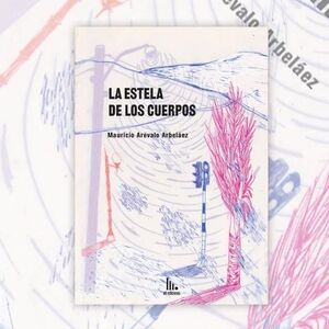 LA ESTELA DE LOS CUERPOS