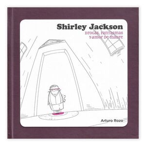 SHIRLEY JACKSON: DROGAS, FANTASMAS Y AMOR A LA MADRE