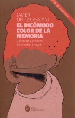EL INCÓMODO COLOR DE LA MEMORIA - EDICIÓN AUMENTADA