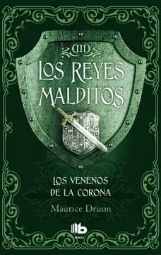 LOS VENENOS DE LA CORONA (LOS REYES MALDITOS 3)