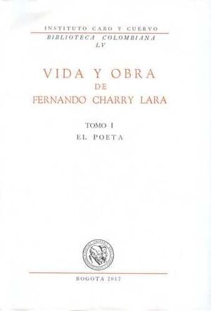 VIDA Y OBRA DE FERNANDO CHARRY LARA
