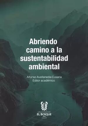 ABRIENDO CAMINO A LA SUSTENTABILIDAD AMBIENTAL