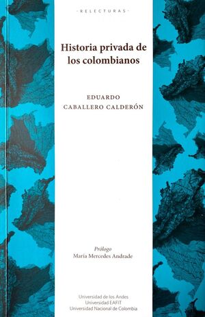 HISTORIA PRIVADA DE LOS COLOMBIANOS