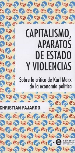 CAPITALISMO, APARATOS DE ESTADO Y VIOLENCIAS