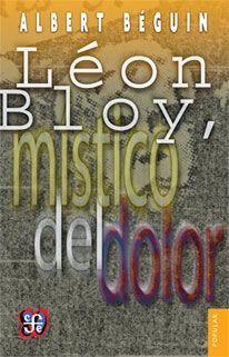 LÉON BLOY, MÍSTICO DEL DOLOR