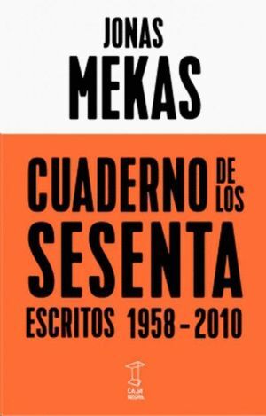 CUADERNO DE LOS SESENTA. ESCRITOS 1958-2010