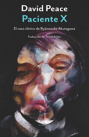 PACIENTE X. EL CASO CLÍNICO DE RYUNOSUKE AKUTAGAWA
