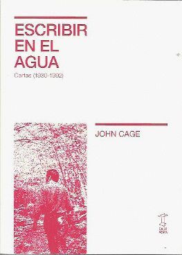 ESCRIBIR EN EL AGUA. CARTAS (1930-1992)