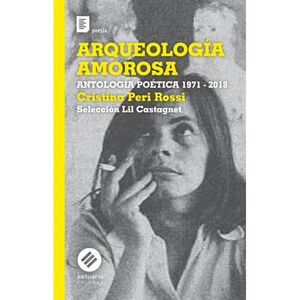 ARQUEOLOGÍA AMOROSA (1971-2018)